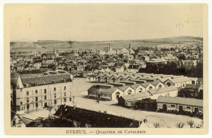 Evreux-Ville. Quartier de Cavalerie.