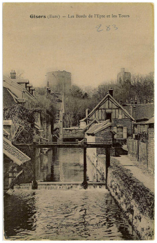Gisors. Les Bords de l'Epte et les Tours.