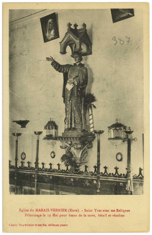 Marais-Vernier. Eglise du Marais-Vernier (Eure) - Saint Yves avec ses reliques. Pèlerinage le 19 mai pour biens de la terre, bétail et récoltes.