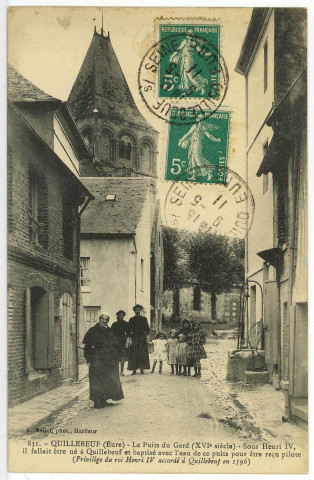 Quillebeuf-sur-Seine. Le Puits du Gar (XVIe siècle). Sous Henri IV, il fallait être né à Quilleboeuf et baptisé avec l'eau de ce puits, pour être reçu pilote. (Privilège du roi Henri IV accordé à Quillebeuf en 1596).