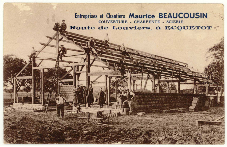Ecquetot. Entreprises et Chantiers Maurice BEAUCOUSIN - Couverture-Charpente-Scierie-Route de Louviers à Ecquetot.