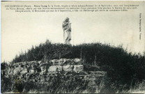 Heuqueville. Notre Dame de la Croix, érigée et bénie solennellement le 18 Septembre 1921, sur l'emplacement du Vieux Moulin, offerte par une famille reconnaissante en exécution d'une promesse faite pendant la Guerre de 1914 1918. Chaque année, le Dimanche qui suit le 8 septembre, a lieu un Pèlerinage qui attire de nombreux fidèles.