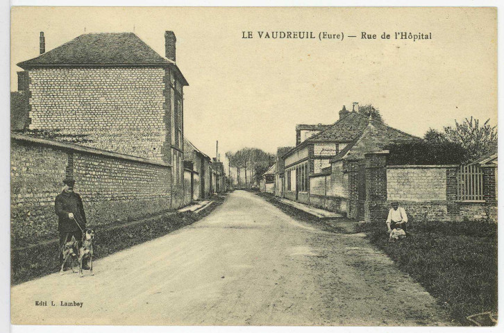 Vaudreuil (Le). Rue de l'Hôpital.
