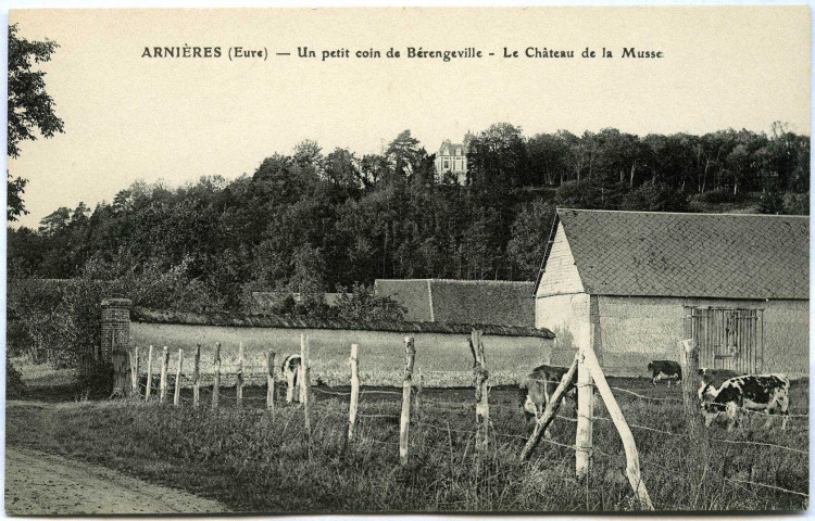 Arnières-sur-Iton. Un petit coin de Bérengeville - Le Château de la Musse.