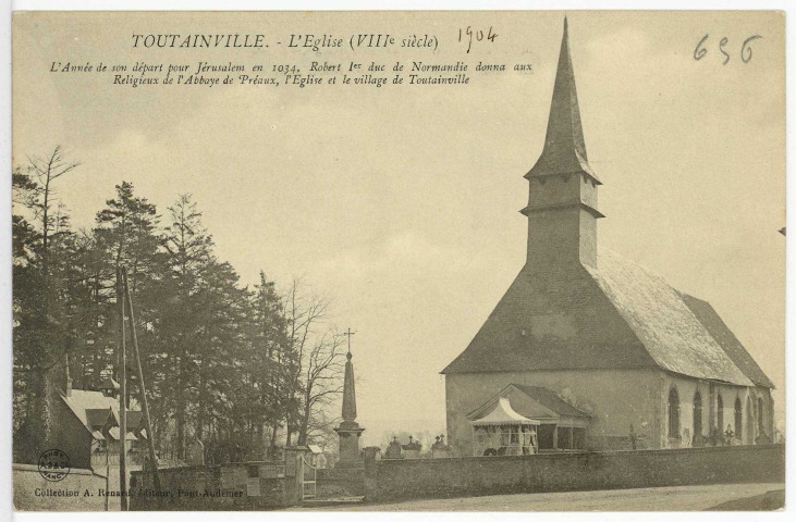 Toutainville. L'Eglise (VIIIe siècle). L'Année de son départ pour Jérusalem en 1034, Robert Ier duc de Normandie donna aux Religieux de l'Abbaye de Préaux, l'Eglise et le Village de Toutainville.