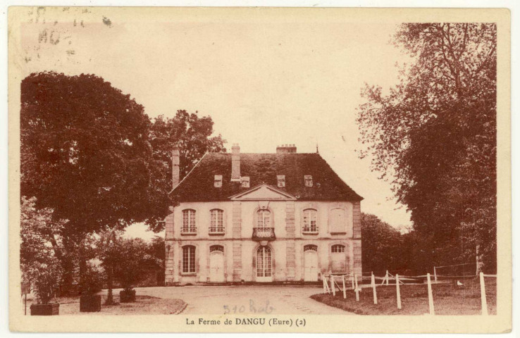 Dangu. La Ferme de Dangu.