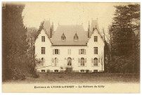 Lilly. Environs de Lyons-la-Forêt - Le Château de Lilly.
