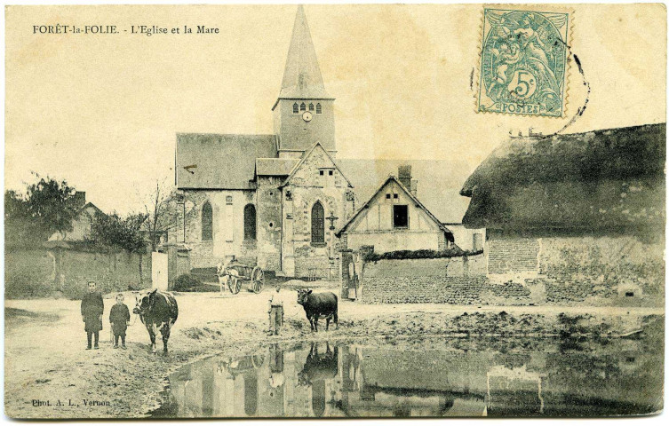 Forêt-la-Folie. L'Eglise et la Mare.