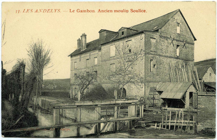 Andelys (Les). Le Gambon - Ancien moulin Soulice.