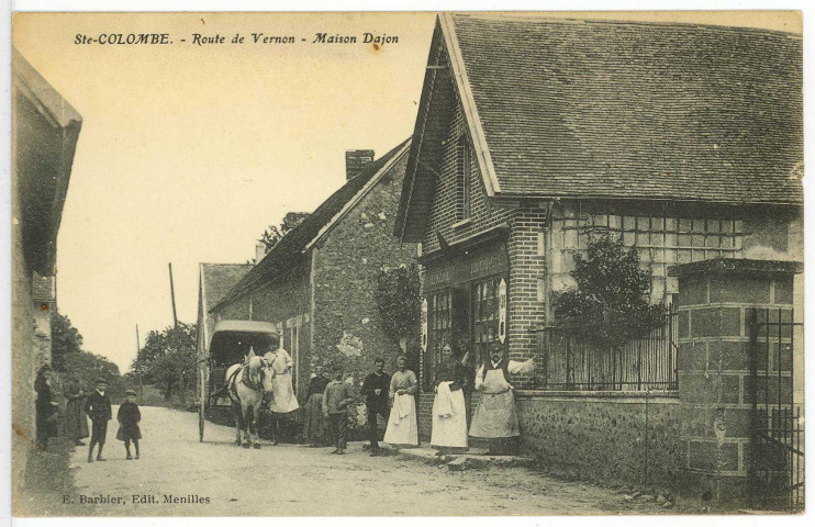Sainte-Colombe-la-Campagne. Route de Vernon - Maison Dajon.