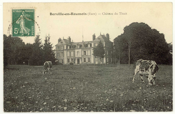 Berville-en-Roumois. Château du Thuit.
