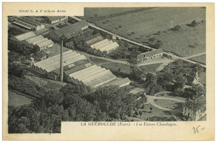 Guéroulde (La). Les Usines Chaubeyre.