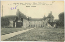 Hellenvilliers. Damville (Eure) (Environs) - Château d'Hellenvilliers - Construit sous François Ier 1515-1547. Henri IV séjourna avant la bataille d'Ivry (1750) Façade Principale.