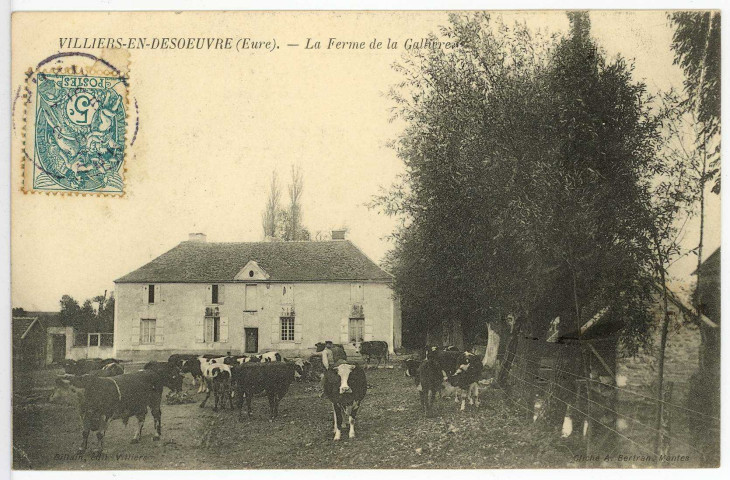Villiers-en-Désoeuvre. La Ferme de la Gallière.