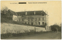 Louviers-Ville. Ancien Couvent de Sainte-Barbe.