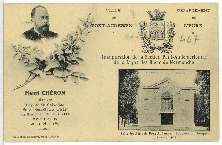 Pont-Audemer. Inauguration de la Section Pontaudemérienne de la Ligue des Bleus de Normandie - Salle des fêtes de Pont-Audemer. - Souvenir du Banquet 17 Janvier 1909.