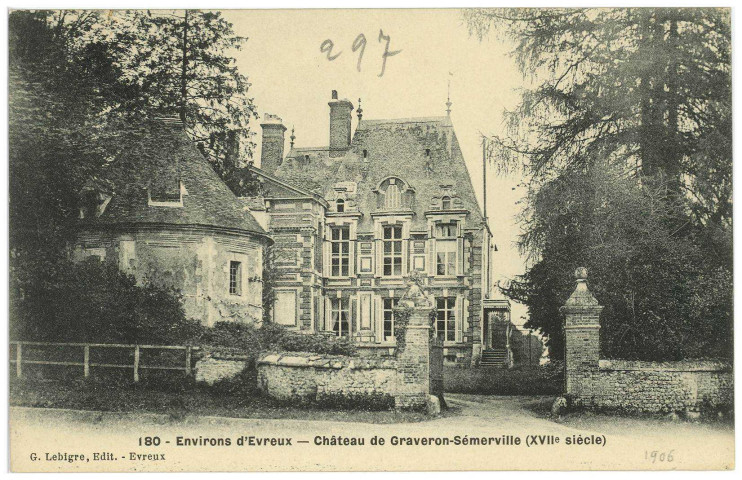 Graveron-Sémerville. Environs d'Evreux - Château de Graveron-Sémerville (XVIIe siècle).
