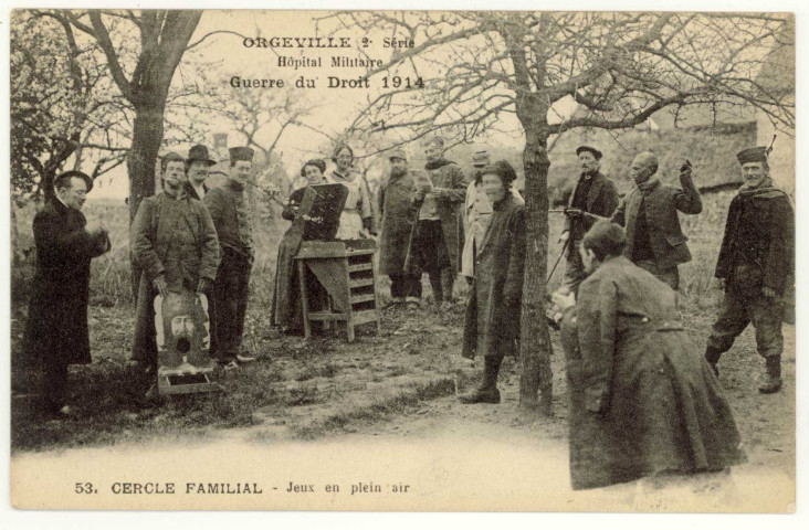Caillouet-Orgeville. Hôpital militaire : Guerre du Droit 1914 : Cercle Familial-Jeux en plein air.