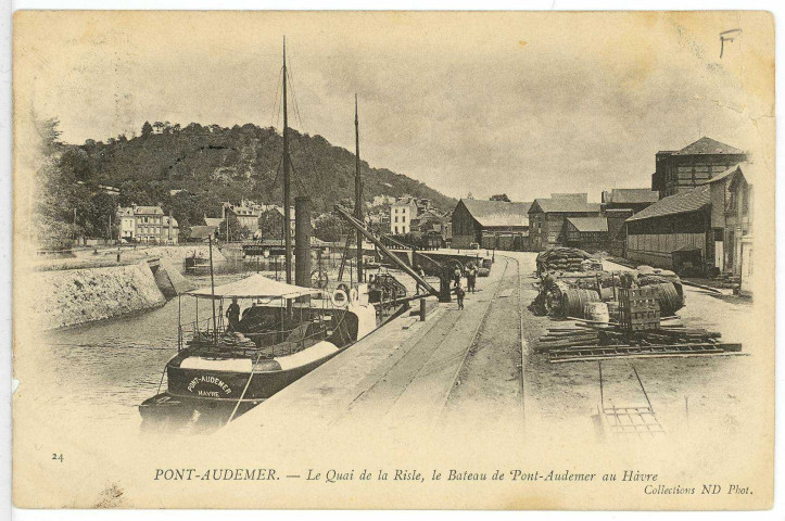 Pont-Audemer. Le Quai de la Risle, le Bateau de Pont-Audemer au Havre.