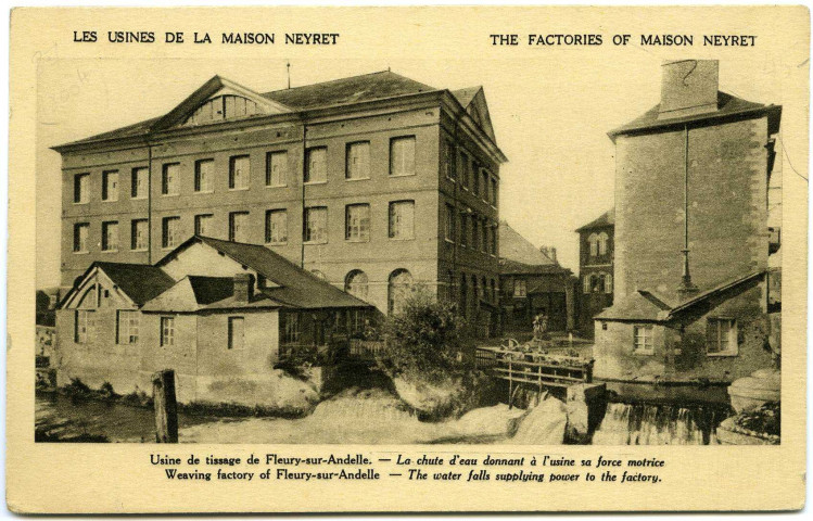 Fleury-sur-Andelle. Les Usines de la Maison Neyret - Usine de tissage de Fleury-sur-Andelle. - La Chute d'eau donnant à l'usine sa force motrice.