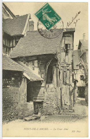 Pont-de-l'Arche. La Cour Ainé.