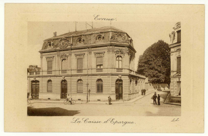 Evreux-Ville. La Caisse d'Epargne.