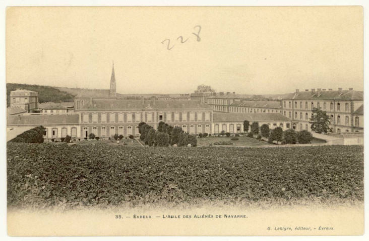 Evreux-Ville. Navarre : L'Asile des Aliénés de Navarre.