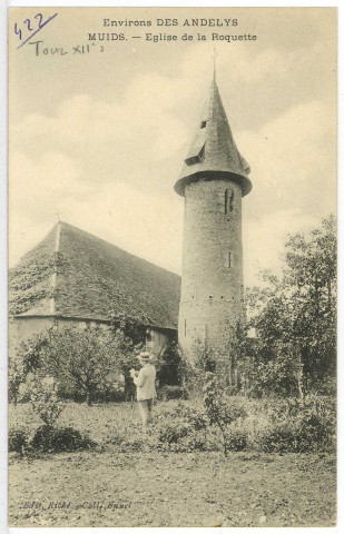 Roquette (La). Environs des Andelys Muids. - Eglise de la Roquette.