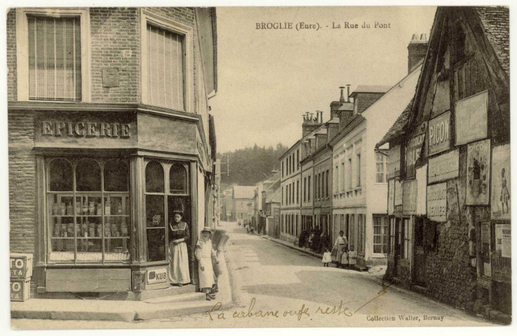 Broglie. La Rue du Pont.