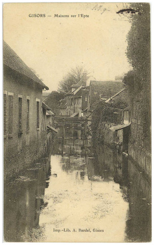 Gisors. Maison sur l'Epte.