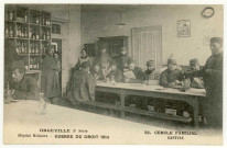 Caillouet-Orgeville. Hôpital militaire : Guerre du Droit 1914 : Cercle Familial - Cantine.