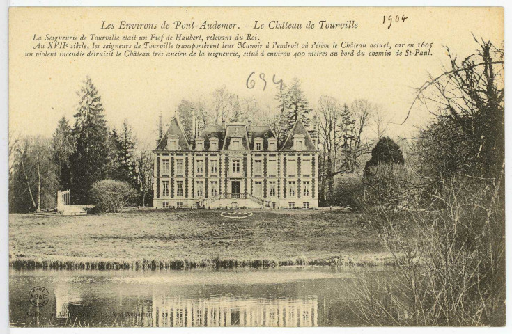 Tourville-sur-Pont-Audemer. Le Château de Tourville. La Seigneurie de Tourville était un Fief de Haubert, relevant du Roi. Au XVIIe siècle, les seigneurs de Tourville transportèrent leur Manoir à l'endroit où s'élève le Château actuel, car en 1605 un violent incendie détruisit le Château très ancien de la Seigneurie, situé à environ 400 mètres au bord du chemin de St-Paul.
