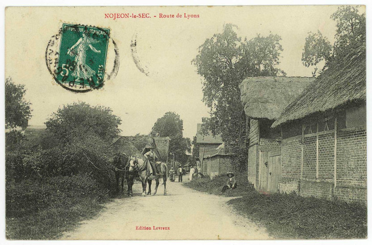 Nojeon-le-Sec. Route de Lyons.