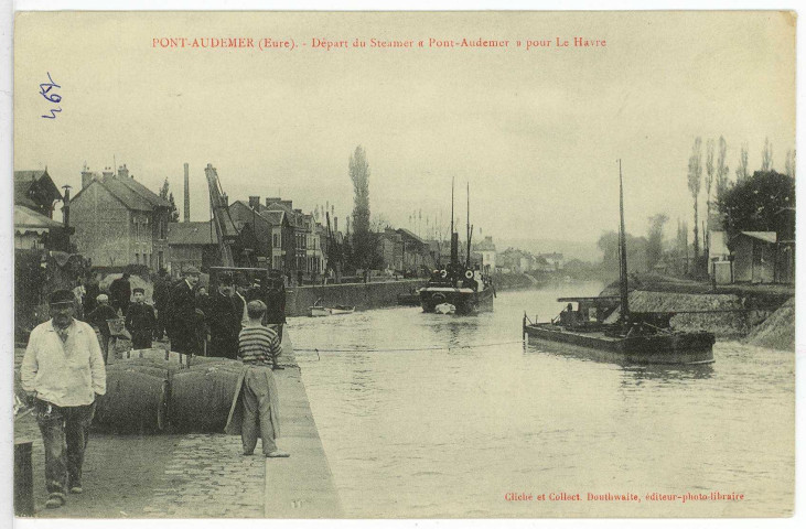 Pont-Audemer. Départ du Steamer «Pont-Audemer» pour Le Havre.