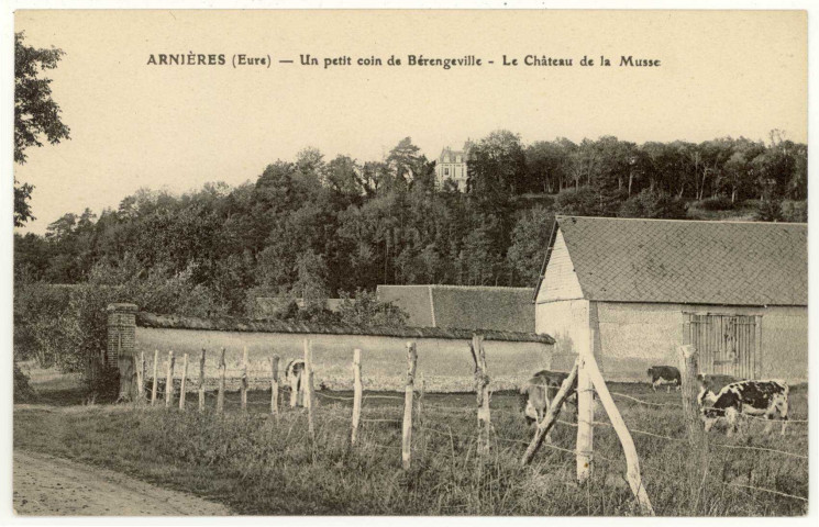 Arnières-sur-Iton. Un petit coin de Bérengeville. Le Château de la Musse.