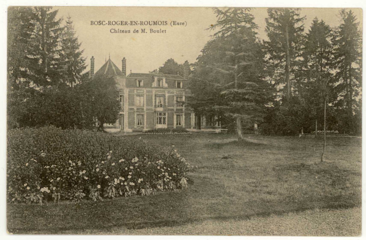 Bosc-Roger-en-Roumois. Château de M. Boulet.