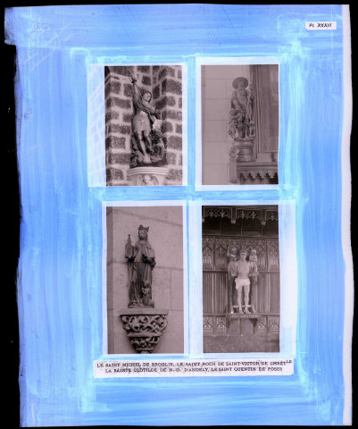 "Histoire générale du diocèse d'Évreux" du chanoine Bonnenfant tome I, planche XXXIII Saint-Michel de l'église de Broglie (Eure), Saint-Roch de l'église de Saint-Victor-de-Chrétienville (Eure), Sainte-Clothilde de l'église Notre-Dame des Andelys (Eure) et Saint-Quentin de l'église de Poses (Eure).