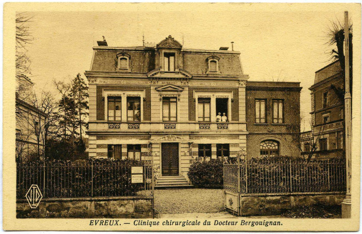 Evreux-Ville. Clinique Chirurgicale du Dr Bergouignan.