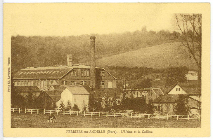 Perriers-sur-Andelle. L'Usine et la Colline.