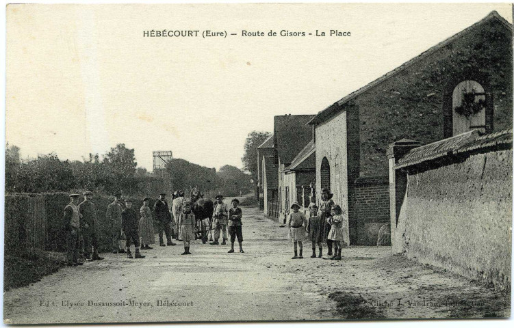 Hébécourt. Route de Gisors - La Place.