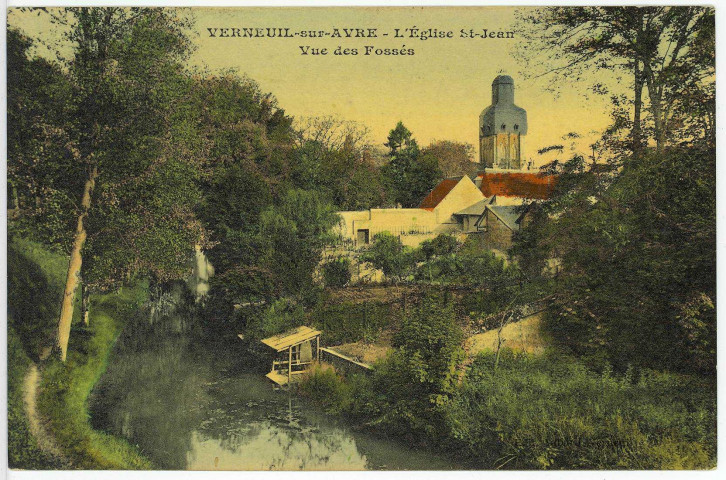 Verneuil-sur-Avre. L'Eglise St-Jean - Vue des Fossés.