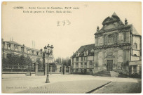 Gisors. Ancien Couvent des Carmélites, (XVIIe siècle) - Ecole de garçons et Théâtre, Ecole de filles.