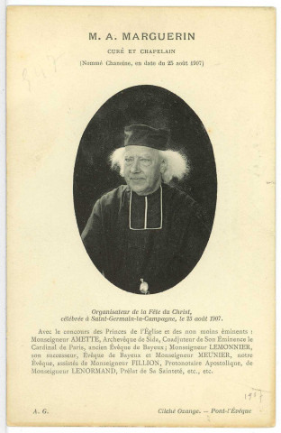 Saint-Germain-la-Campagne. M. A. Marguerin curé et chapelain (nommé Chanoine, en date du 25 août 1907) - Organisateur de la Fête du Christ, célébrée à Saint-Germain-la-Campagne, le 25 août 1907.