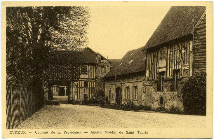 Evreux-Ville. Couvent de la Providence - Ancien Moulin de Saint Taurin.