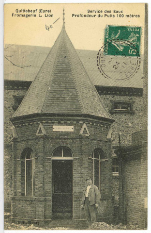 Quittebeuf. Quitteboeuf (Eure). - Fromagerie L. Lion - Service des Eaux - Profondeur du Puits 100 mètres.