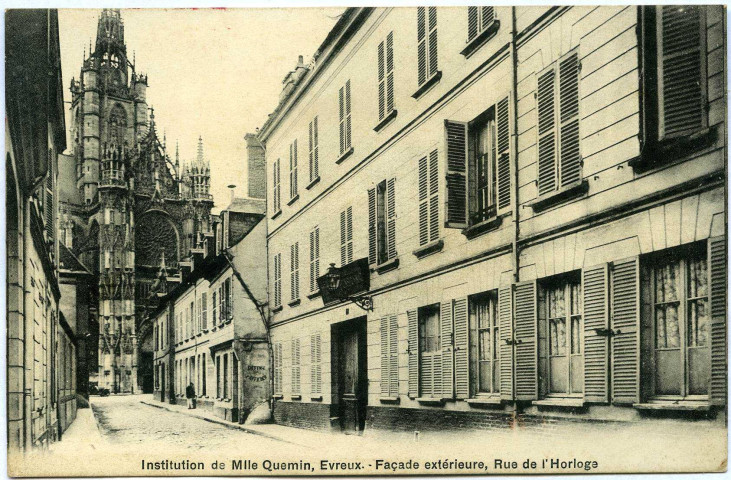 Evreux-Ville. Institution Mlle Quemin Façade extérieure, Rue de L'Horloge.