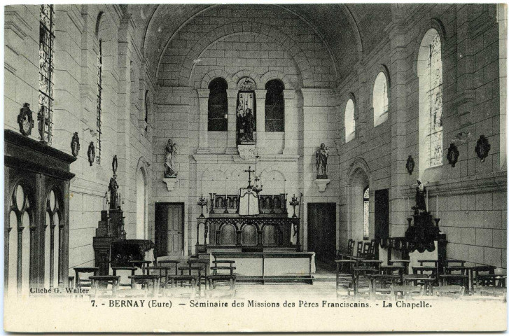 Bernay. Séminaire des Missions des Pères Franciscains. - La Chapelle.