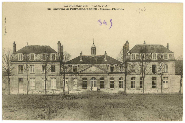 Igoville. Environs de Pont-de-l'Arche - Château d'Igoville.