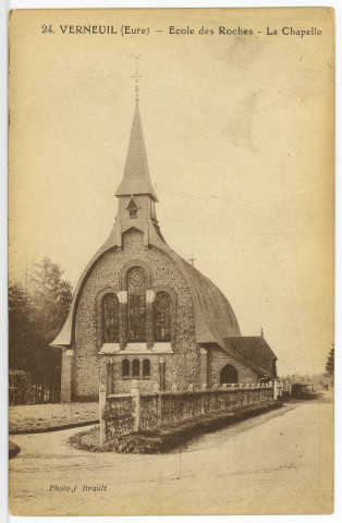 Verneuil-sur-Avre. Ecole des Roches. - La Chapelle.