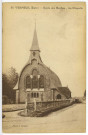 Verneuil-sur-Avre. Ecole des Roches. - La Chapelle.
